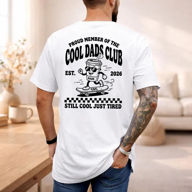 Cool Dads Club T-Shirt, Gift For Him