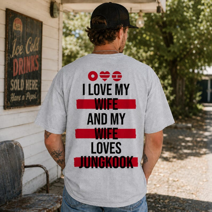 I Love My Wife And My Wife Loves BTS Tee