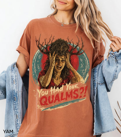 You Had Your Qualms T-shirt