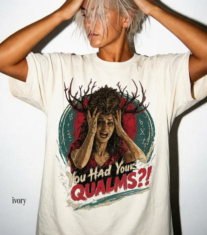 You Had Your Qualms T-shirt